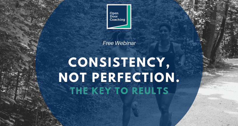 consistency not perfection business coaching